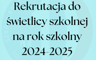 Zdjęcie do Rekrutacja do świetlicy na rok szkolny 2024-2025