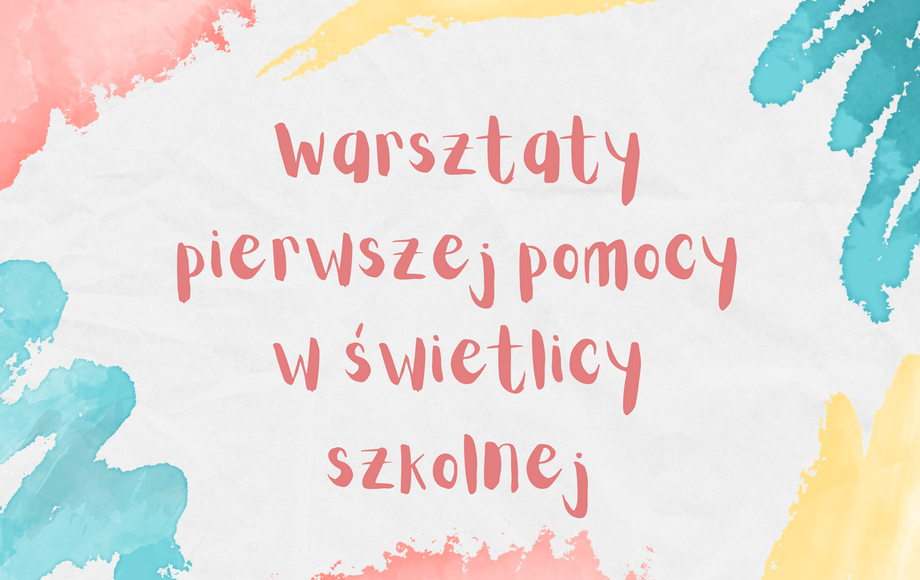 Warsztaty pierwszej pomocy w świetlicy szkolnej